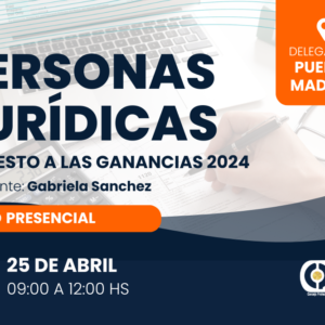 Personas Jurídicas. Impuesto a las Ganancias 2024. Puerto Madryn