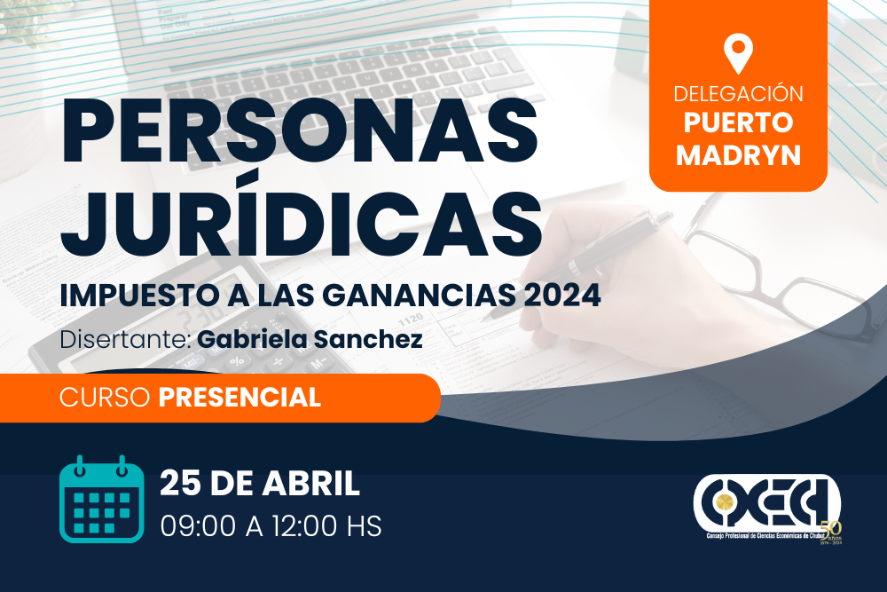 Personas Jurídicas. Impuesto a las Ganancias 2024. Puerto Madryn