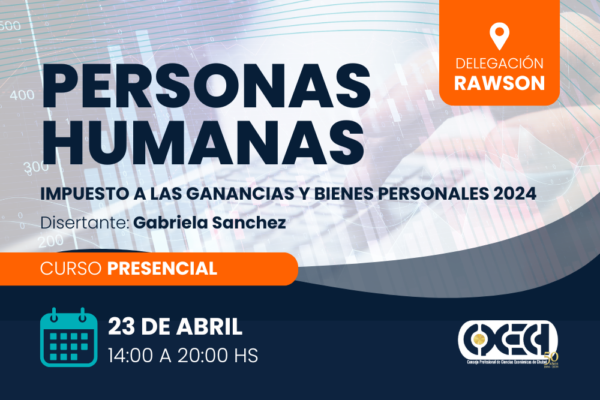 Personas Humanas. Impuesto a las Ganancias y Bienes Personales 2024. Rawson