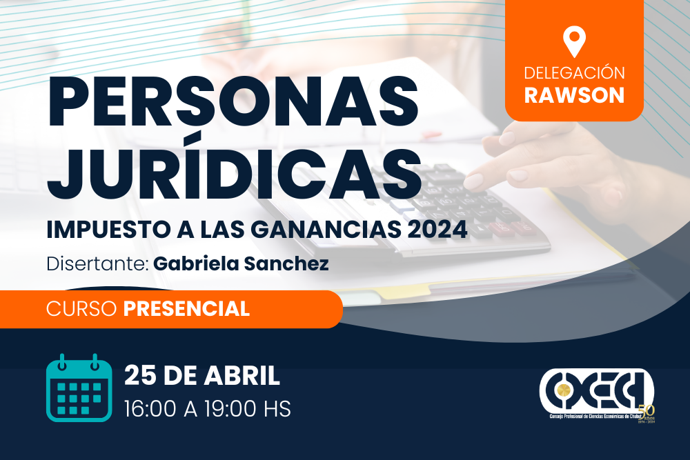 Personas Jurídicas. Impuesto a las Ganancias 2024. Rawson