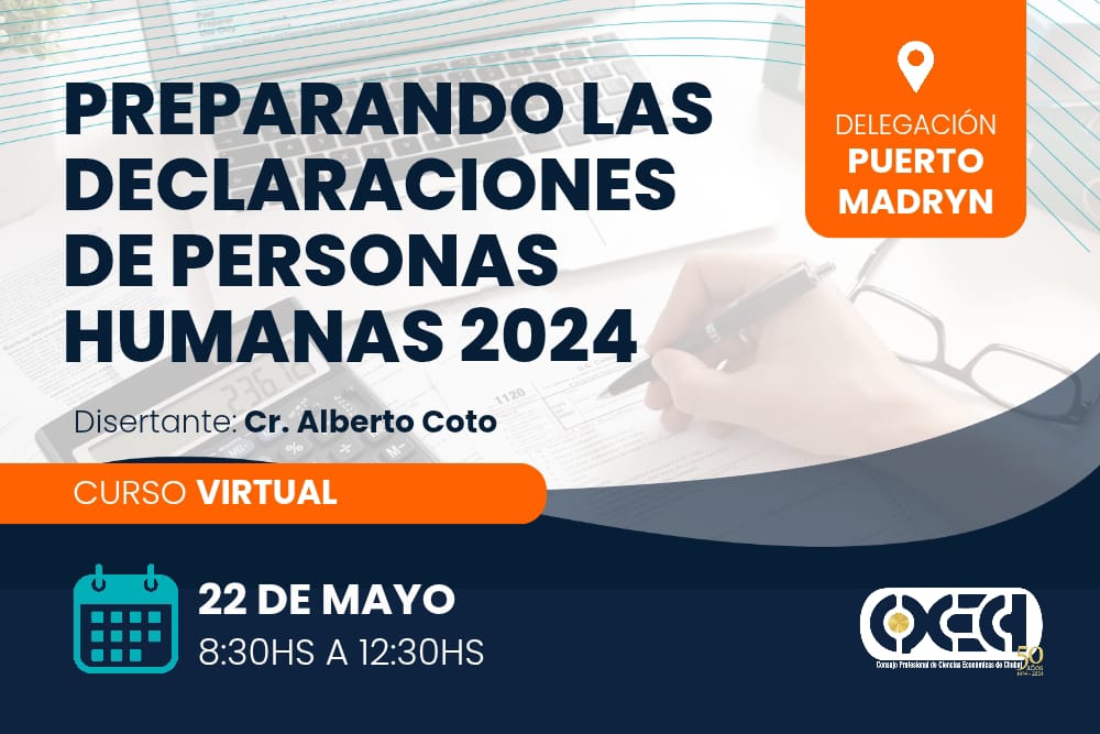 Preparando las declaraciones de Personas Humanas 2024